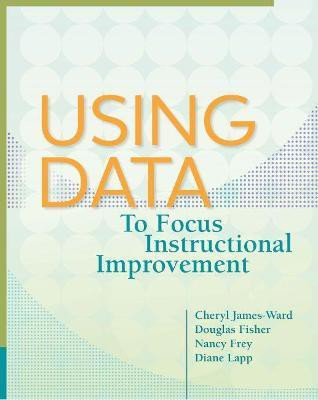 Using Data to Focus Instructional Improvement(English, Paperback, James-Ward Cheryl)