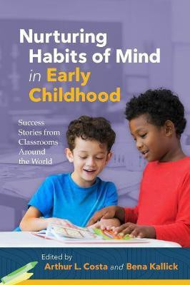 Nurturing Habits of Mind in Early Childhood(English, Paperback, Costa Arthur L.)