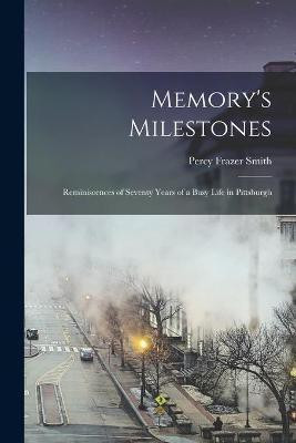 Memory's Milestones(English, Paperback, Smith Percy Frazer 1848-)