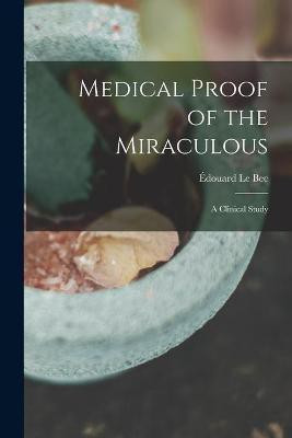 Medical Proof of the Miraculous(English, Paperback, unknown)