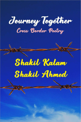 Journey Together(English, Paperback, Shakil Kalam, amp, Shakil Ahmed)