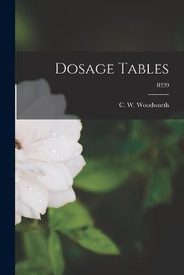 Dosage Tables; B220(English, Paperback, unknown)