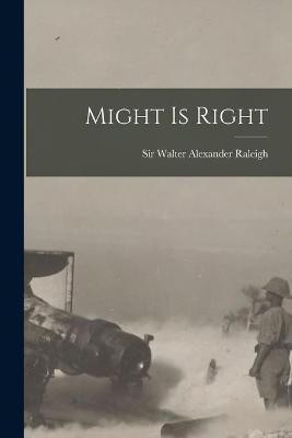 Might is Right [microform](English, Paperback, unknown)