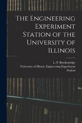 The Engineering Experiment Station of the University of Illinois(English, Paperback, unknown)