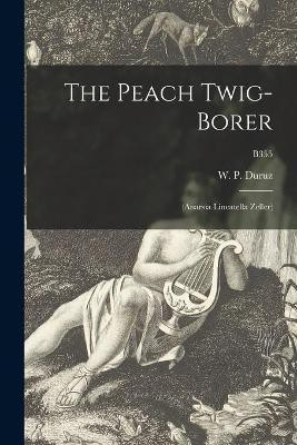 The Peach Twig-borer(English, Paperback, unknown)