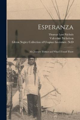 Esperanza(English, Paperback, Nichols Thomas Low 1815-1901)