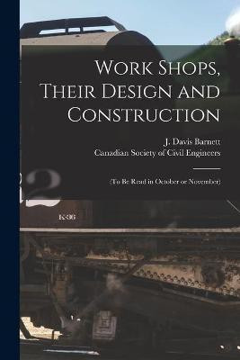 Work Shops, Their Design and Construction [microform](English, Paperback, unknown)