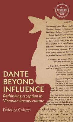Dante Beyond Influence(English, Hardcover, Coluzzi Federica)