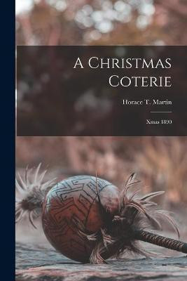 A Christmas Coterie [microform](English, Paperback, unknown)