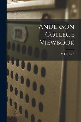 Anderson College Viewbook; vol. 2, no. 3(English, Paperback, Anonymous)