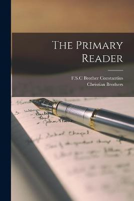 The Primary Reader [microform](English, Paperback, unknown)