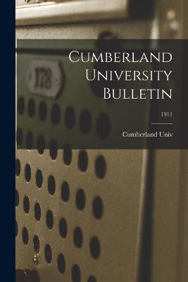Cumberland University Bulletin; 1911(English, Paperback, unknown)