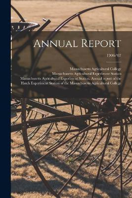 Annual Report; 1906/07(English, Paperback, unknown)