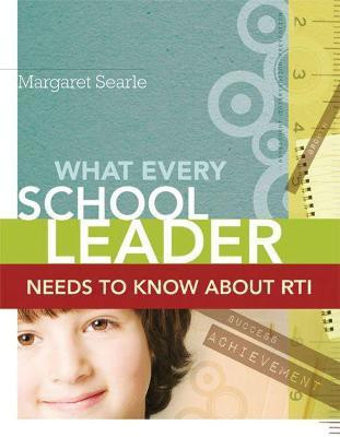 What Every School Leader Needs to Know About RTI(English, Paperback, Searle Margaret)