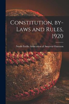 Constitution, By-laws and Rules, 1920 [microform](English, Paperback, unknown)