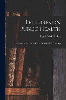 Lectures on Public Health(English, Paperback, unknown)