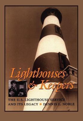 Lighthouses and Keepers(English, Paperback, Noble Dennis L.)