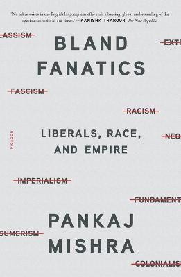 Bland Fanatics(English, Paperback, Mishra Pankaj)