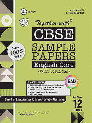 Together with CBSE Sample Papers ( EAD ) English Core Term I for Class 12 ( For 2021 Nov-Dec Examination )(Paperback, Rachna Sagar)