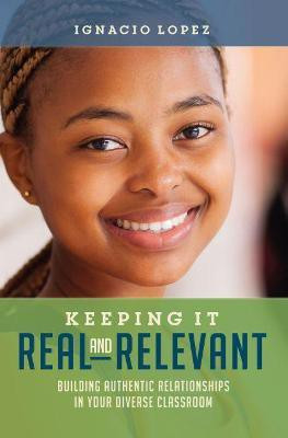 Keeping It Real and Relevant(English, Paperback, Lopez Ignacio)