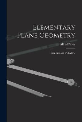 Elementary Plane Geometry(English, Paperback, Baker Alfred)