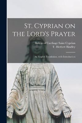 St. Cyprian on the Lord's Prayer(English, Paperback, unknown)