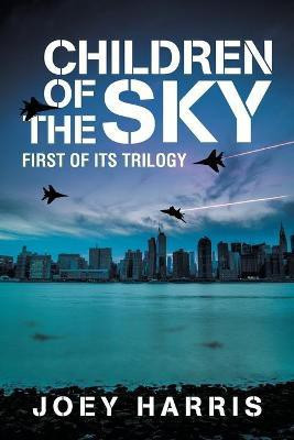 Children of the Sky(English, Paperback, Harris Joey)