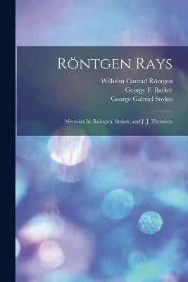 Roentgen Rays(English, Paperback, Roentgen Wilhelm Conrad 1845-1923)