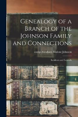 Genealogy of a Branch of the Johnson Family and Connections(English, Paperback, unknown)