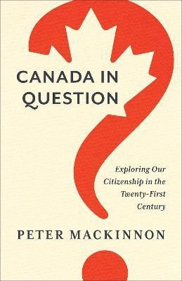 Canada in Question(English, Hardcover, MacKinnon Peter)