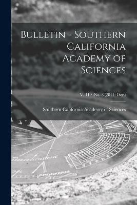 Bulletin - Southern California Academy of Sciences; v. 110(English, Paperback, unknown)