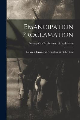 Emancipation Proclamation; Emancipation Proclamation - Miscellaneous(English, Paperback, unknown)
