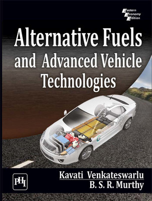 Alternative Fuels and Advanced Vehicle Technologies(English, Paperback, Venkateswarlu Kavati)
