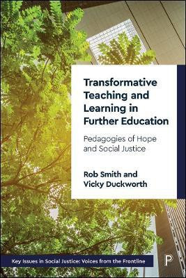 Transformative Teaching and Learning in Further Education(English, Hardcover, Smith Rob)
