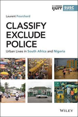 Classify, Exclude, Police(English, Paperback, Fourchard Laurent)