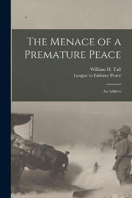 The Menace of a Premature Peace(English, Paperback, unknown)