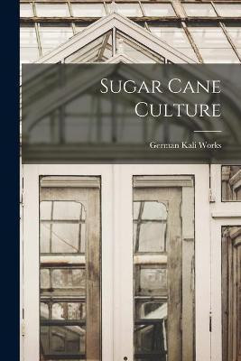Sugar Cane Culture(English, Paperback, unknown)