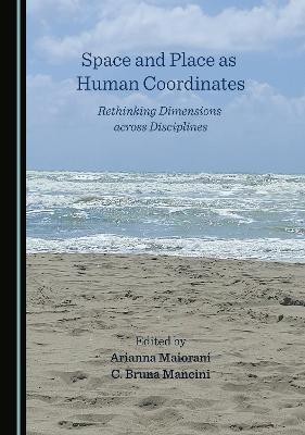 Space and Place as Human Coordinates(English, Hardcover, unknown)