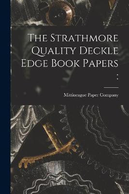 The Strathmore Quality Deckle Edge Book Papers(English, Paperback, unknown)