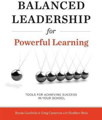 Balanced Leadership for Powerful Learning(English, Paperback, Goodwin Bryan)