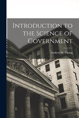 Introduction to the Science of Government(English, Paperback, unknown)