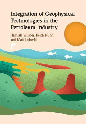 Integration of Geophysical Technologies in the Petroleum Industry(English, Hardcover, unknown)