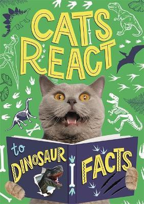 Cats React to Dinosaur Facts(English, Hardcover, Howell Izzi)
