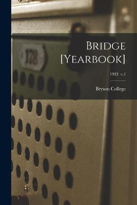 Bridge [Yearbook]; 1922 v.1(English, Paperback, unknown)