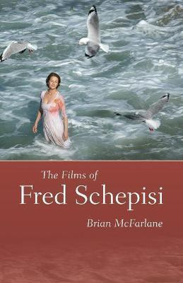 The Films of Fred Schepisi(English, Paperback, McFarlane Brian)