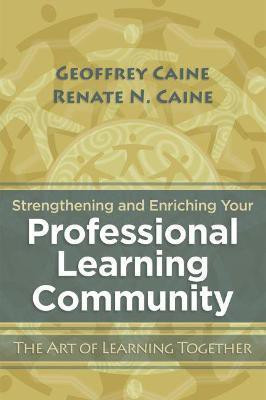 Strengthening and Enriching Your Professional Learning Community(English, Paperback, Caine Geoffrey)