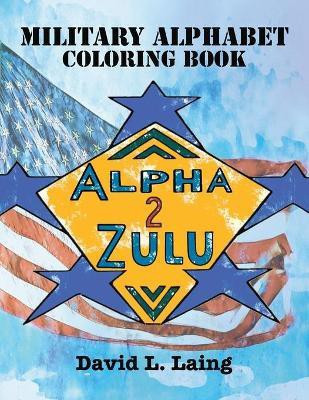 Alpha 2 Zulu(English, Paperback, Laing David L)