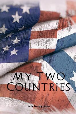 My Two Countries(English, Paperback, Astor Nancy)