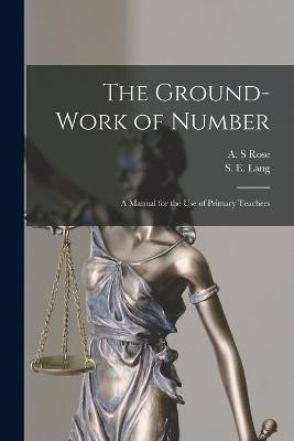The Ground-work of Number [microform](English, Paperback, unknown)
