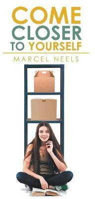 Come Closer To Yourself(English, Paperback, Neels Marcel)
